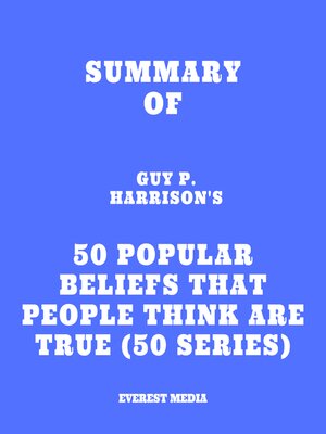 cover image of Summary of Guy P. Harrison's 50 Popular Beliefs That People Think Are True (50 series)